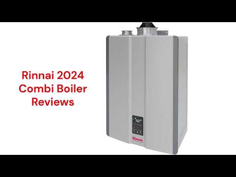 HvacRepairGuy 2024 Rinnai Brand Combi Boiler Reviews