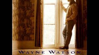 Wayne Watson - Sticks &amp; Stones