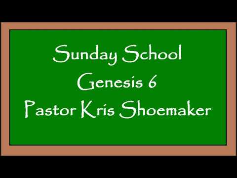 Sunday School: Genesis 6