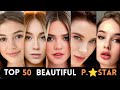 Top 50 Most Beautiful P 0 ️RN Starrs 2025
