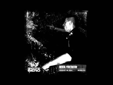 Mental Penetration - Ground Zero Festival 2014 [Promo Mix]