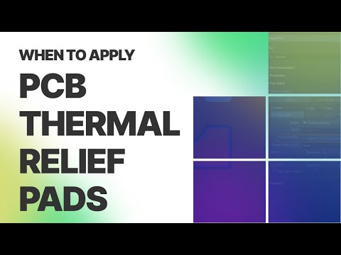 When to Apply Thermal Relief Pads to Your PCB