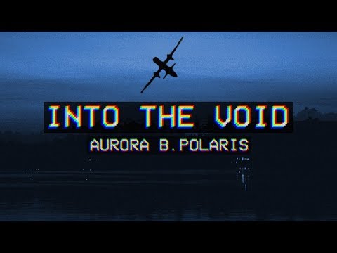 Aurora B.Polaris - Into The Void [Chillstep]