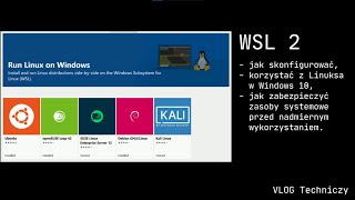 WSL2 - Instalacja i konfiguracja i jak zapobiec wyciekowi pamięci