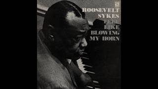 ROOSEVELT SYKES / FEEL LIKE BLOWING MY HORN(full album)