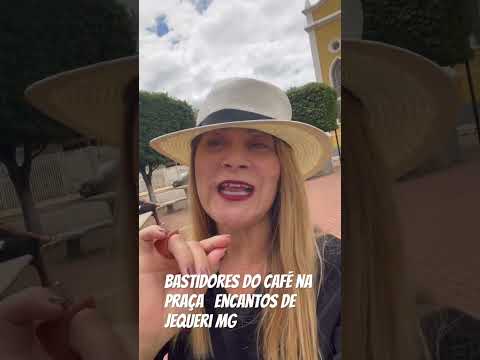Bastidores do café na praça com encantos de jequeri mg