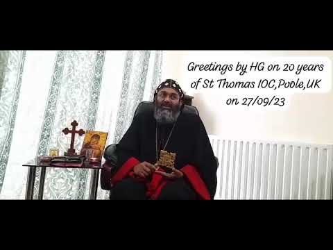 20th Year of St Thomas IOC, Poole. Message by Metropolitan HG Abraham Mar Stephanos