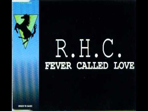 R H C - Fever Called Love Ambient Mix
