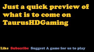 preview picture of video 'Taurus HD Gaming Preview'