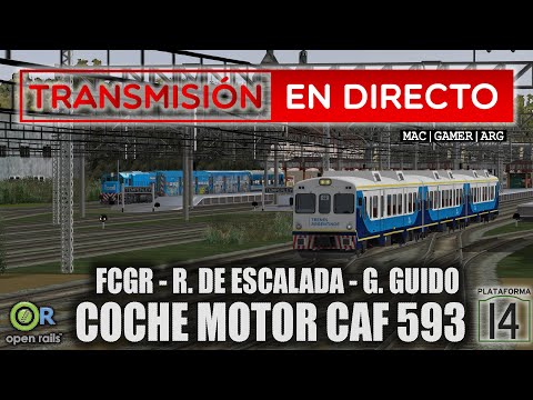 T2-DIRECTO#46 | FCGR | CAF593 | REMEDIOS DE ESCALADA - GENERAL GUIDO | By Pato Punx | (Open Rails)