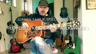 Das Flohlied ( Floh-Lied ) Trad. Kinderlied / Frühlingslied, hier gespielt von Jürgen Fastje