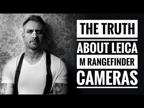 The Truth about Leica M Rangefinder Cameras
