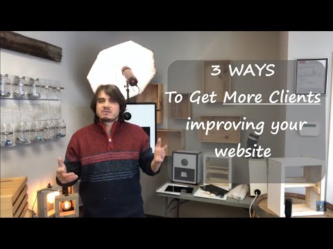 3 Ways To Get More Clients - Through Your Website (increasing conversion rates)