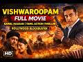 Vishwaroopam Full Movie Kamal Haasan Tamil Action Thriller Kollywood Blockbuster