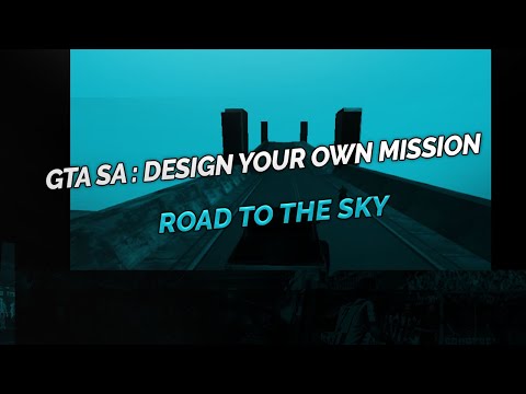 gta sa - road to the sky