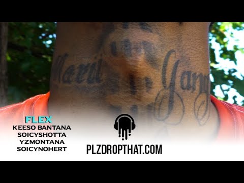 KEESO BANTANA X SOICYSHOTTA X YZ MONTANA X SOICYNOHEART - FLEX