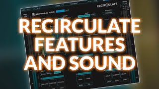 Video thumbnail for Newfangled Audio Recirculate Features And Sound by Production Expert