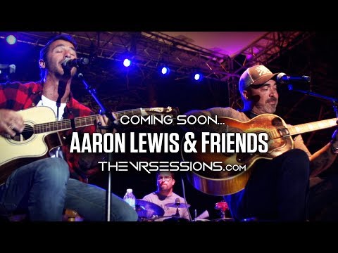 Aaron Lewis & Friends - Coming soon to The VR Sessions