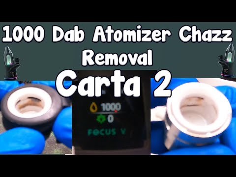 Focus V Carta 2 1000 Dab Atomizer Chazz Check &  Removal Tutorial! Everything You Need To Know!