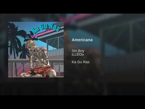 Sin boy ft. iLLEOo - Americana