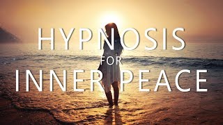 Hypnosis for Inner Peace (Guided Meditation Relaxing Music for Stress Anxiety Calm)