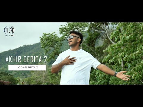 Lagu Nagi Terbaru || Akhir Cerita 2|| Ogan Betan || Oficial Musik Video