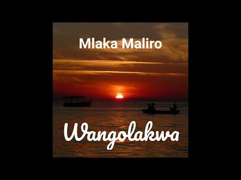 Mlaka Maliro - Wangolakwa