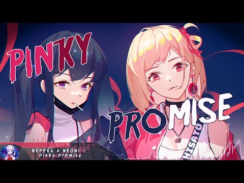 Nightcore - Pinky Promise (Neffex x Neoni) - (Lyrics)