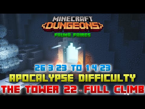 The Tower 22 [Apocalypse] Full Climb, Guide & Strategy, Minecraft Dungeons Fauna Faire