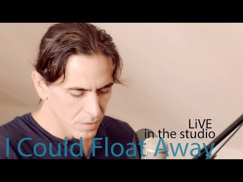 I Could Float Away - Live in the Studio