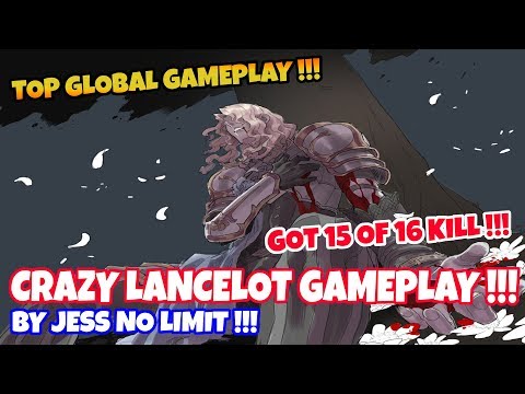 Got 15 of 26 Kill !!! CRAZY LANCELOT Gameplay By Jess No Limit !!! | Mobile Legend Lancelot