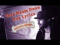 Tera Naam Doon Official Lyric Video Entertainment Akshay Tamannaah Atif Aslam Shalmali