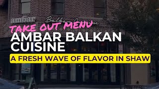 Ambar Balkan Cuisine: A Fresh Wave of Flavor in Shaw