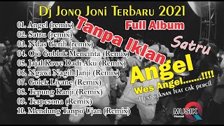 Download lagu KUMPULAN DJ REMIX TERBARU MR. JONO & JONI  2021 | ANGEL - DENNY CAKNAN x CAK PERCIL mp3