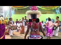 Thanjavoor Gayathri Karakattam Part 4 தஞ்சாவூர் காயத்ரி கரகா