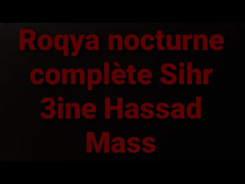 Roqya nettoyage complet Contre tous maux occultes mauvais oeil,  sorcellerie, jalousie, envie,