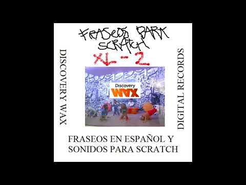 Fraseos para Scratch XL 2 - Fraseos en Español y Sonidos para Scratch - Discovery Wax