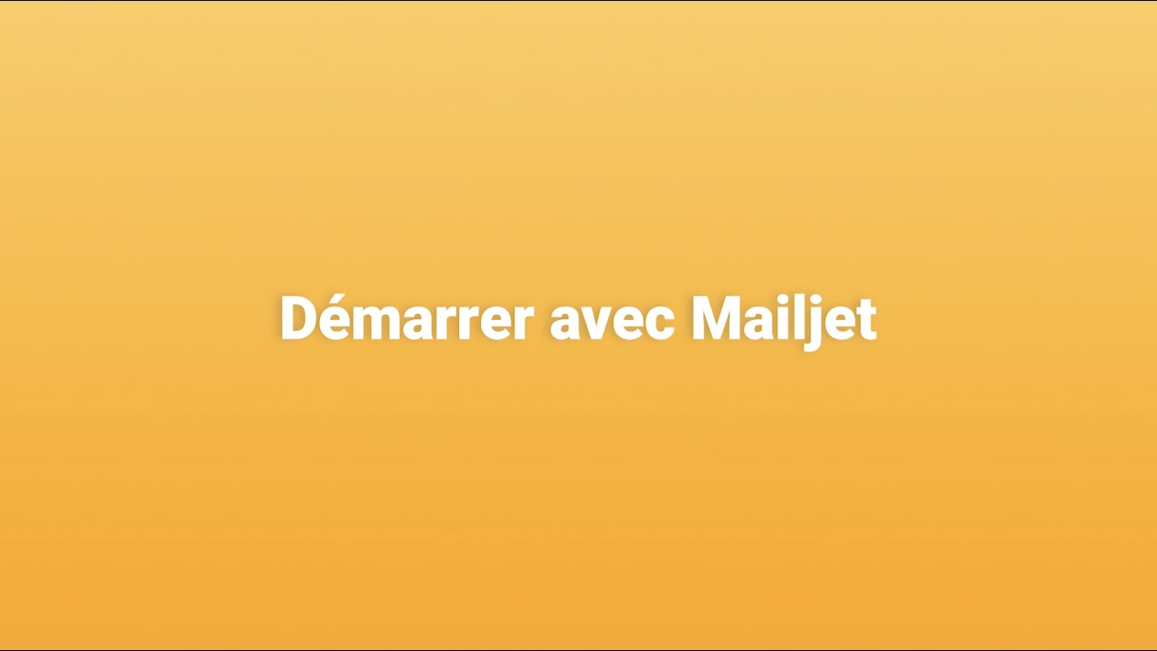 Démarrer avec Mailjet : comment configurer votre compte ?