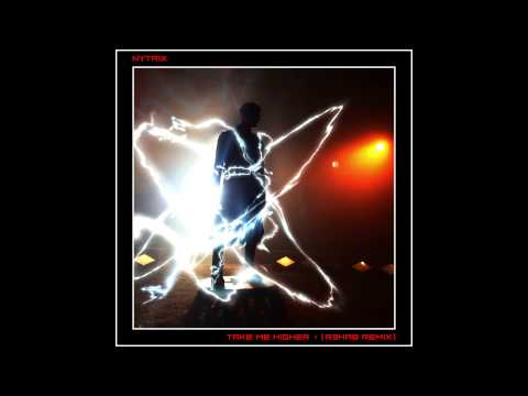 Клип NYTRIX - Take Me Higher (R3hab Remix)