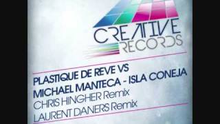Plastique de Reve & Michael Manteca - Isla Coneja (Chris Hingher Remix)