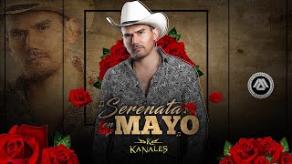 Video Serenata En Mayo de Kanales