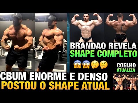 CBUM MOSTRA SHAPE ATUAL - BRANDÃO REVELA O SHAPE RUMO AO OLYMPIA - COELHO TAMBÉM ATUALIZA