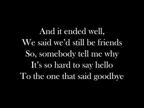 Hard To Say Hello video