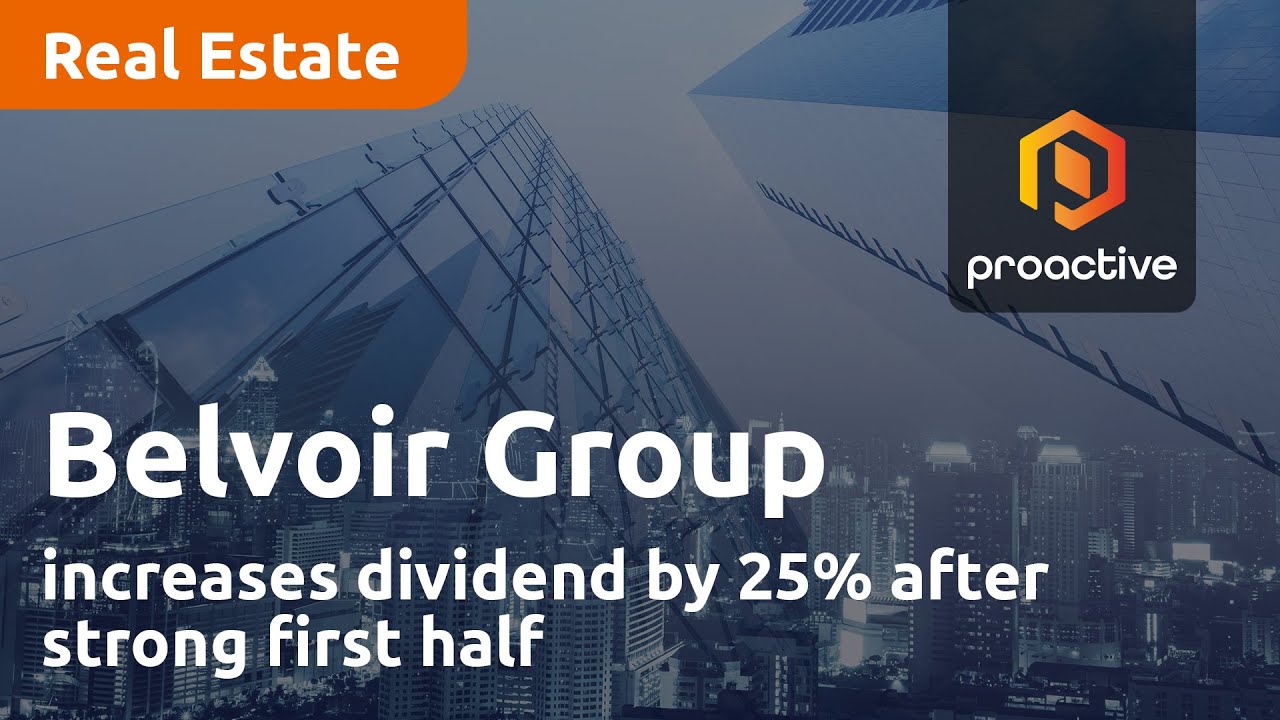 Belvoir Group increases dividend by 25% after strong first half