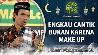 Download lagu Engkau Cantik Bukan Karena Make Up | Ustadz Abdul Somad, Lc., MA mp3 Download lagu Engkau Cantik Bukan Karena Make Up | Ustadz Abdul Somad, Lc., MA mp3