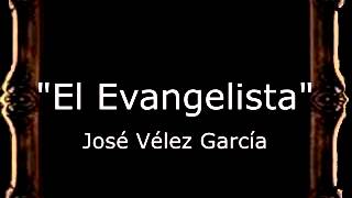 El Evangelista - José Vélez García [BM]