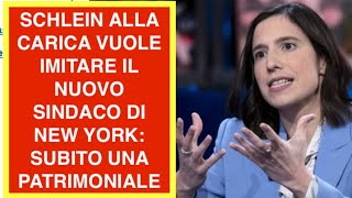 SCHLEIN ALLA CARICA VUOLE IMITARE IL NUOVO SINDACO DI NEW YORK:  SUBITO UNA PATRIMONIALE