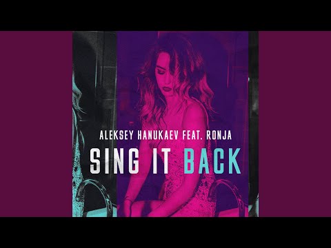 Sing it back (feat. Ronja)