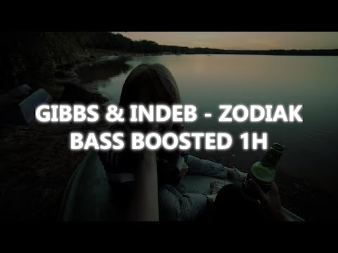 GIBBS & INDEB - ZODIAK | BASS BOOSTED 1H