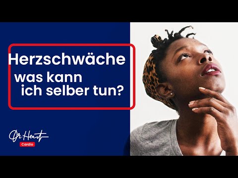 Herzschwäche - Was kann ich selber tun? | Dr. Heart